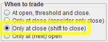 Only at Close (Shift to Close)